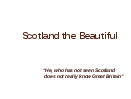 Конспект урока по английскому языку по теме Scotland the Beautiful (6 класс)