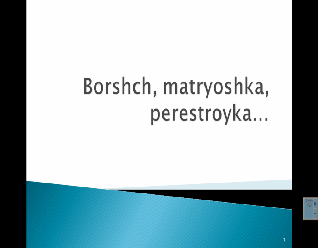 Разработка и презентация мастер - класса для пед.совета «Borshch, matryoshka, perestroika…». Заимствованные слова.