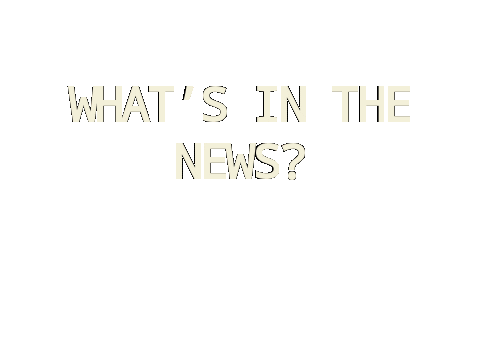 Урок по английскому языку на тему: What’s in the news? (Какие новости? Коротко и ясно) (9 класс)