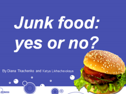 Урок Junk food:yes or no?? 10 класс