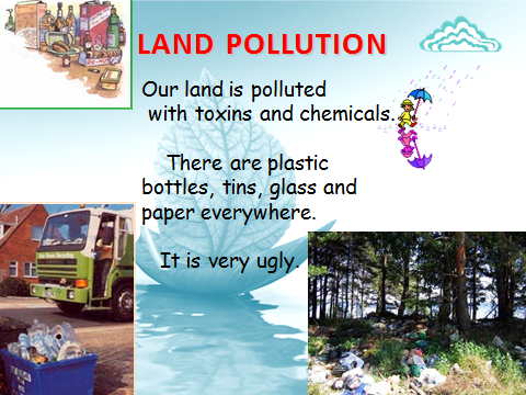 Методическая разработка открытого урока по английскому языку на тему: “Land Pollution”